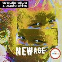 New Age - Single - Braulio Silva & MasterShine