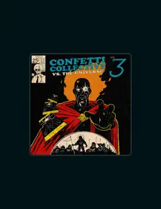 收听 Confetti Collective、观看音乐视频、阅读小传、查看巡演日期等 ！