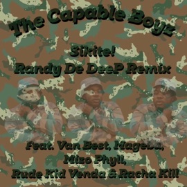 Sikite (feat. The Capable Boyz, Van Best, Mageba, Mizo Phyll, Rud Kid Venda & Racha Kill) [Randy De DeeP Remix] Randy De DeeP