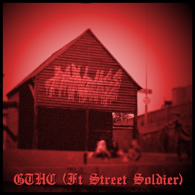 GTHC (feat. Street Soldier) - Single