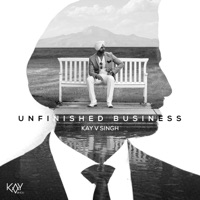 Unfinished Business - EP - Kay v Singh