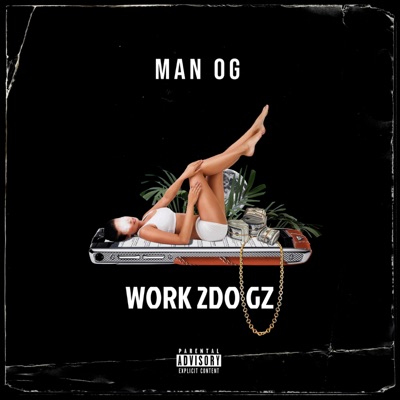 Man OG Work 2Do Gz - Single