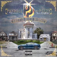 Ghetto Rich N****z - Payroll Giovanni & Peezy
