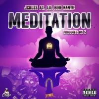 Meditation (feat. Lil Boii Kantu) - Single - J. Cruze