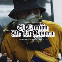 El Camión de la Basura (feat. N-Wise Allah) - Single - No Rules Clan