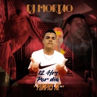 12 Hrs por Dia - Single - Dj Mortao & Pompay Mc