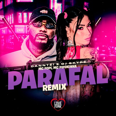 Parafal (Remix) [feat. DANNTZ! & DJ skype] - Single