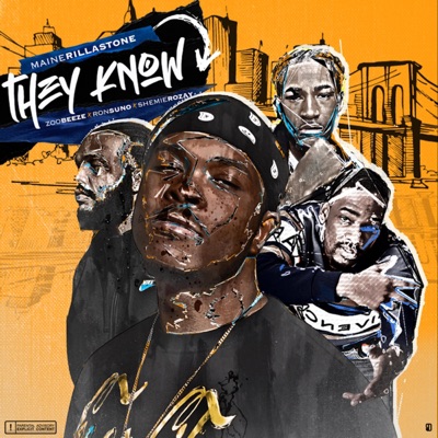 They Know (feat. Zoo Beeze, Shemie Rozay & Ron Suno) - Single