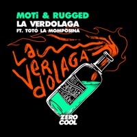 La Verdolaga (feat. Totó la Momposina) - Single - MOTi & RUGGED