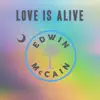 Stream & download Love Is Alive - Single