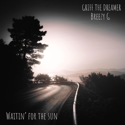 Waitin' for the Sun (feat. Breezy G) - Single