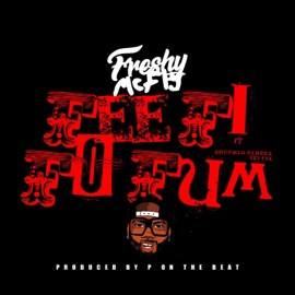 Fee Fi Fo Fum Freshy McFly