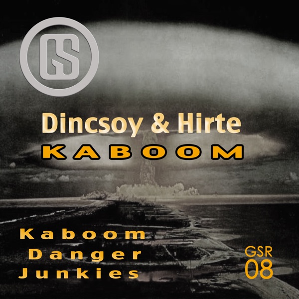Dincsoy & Hirte - Kaboom - Single