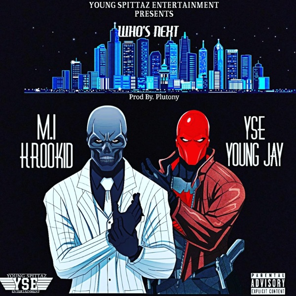 Who's Next (feat. M.I Krookid)
