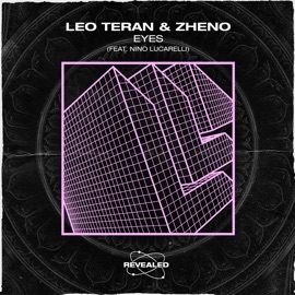 Eyes (feat. Nino Lucarelli) [Extended Mix] Leo Teran, Zheno & Revealed Recordings