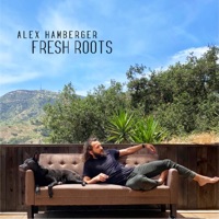 Fresh Roots - Alex Hamberger