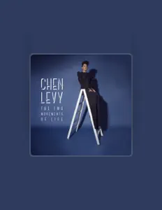 Dengarkan Chen Levy, tonton video musik, baca bio, lihat tanggal tur & lainnya!