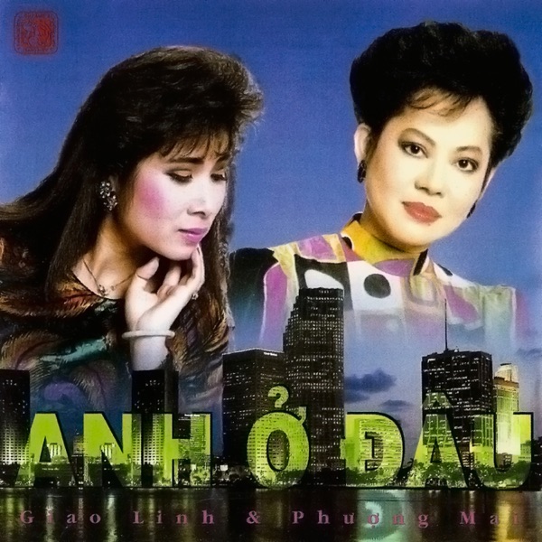 Anh ở đâu - Giao Linh - Phượng Mai