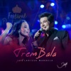 Trem Bala (Ao Vivo) [feat. Larissa Manoela] - Single