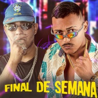 Final de Semana (feat. MC GW) - Single - Joãozinho GT & Fabinho FB