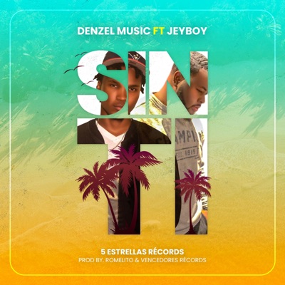 Sin Ti (feat. JeyBoy) - Single