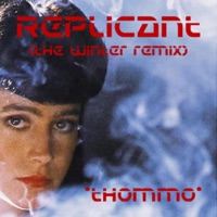 Replicant (The Winter Remix) - Single - *Thommo*