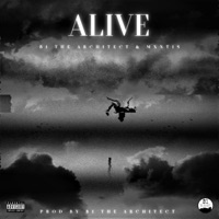 Alive (feat. Mxntis) - Single - B1 the Architect