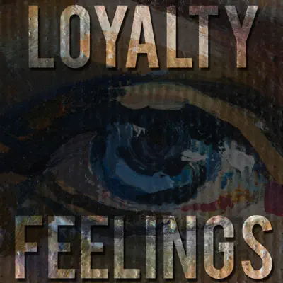 Feelings - Single - Loyalty