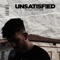 Unsatisfied! - Seemo Hendrix lyrics