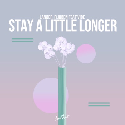 Stay a Little Longer (feat. Vide) - Single