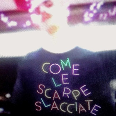 Come Le scarpe slacciate - Single