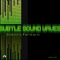 Subtle Soundwaves - Single - Dimitris Palikaris
