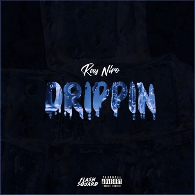Drippin - Single