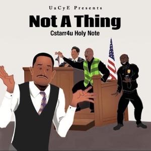 Not a Thing (feat. Cstarr4u)