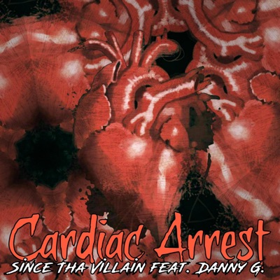 Cardiac Arrest (feat. Danny G.) - Single