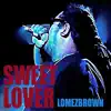 Lomez Brown - Sweet Lover