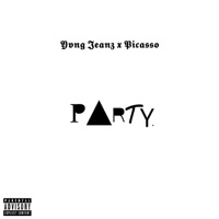 Party (feat. Picasso) - Single - Yvng Jeanz