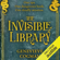 Genevieve Cogman - The Invisible Library (Unabridged)
