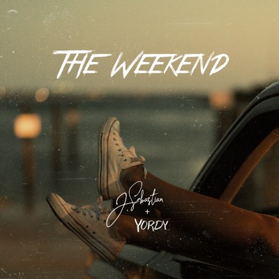 The Weekend (feat. Yordy) - Single