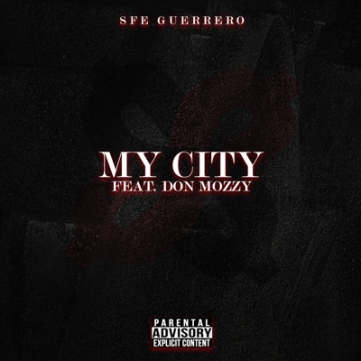 My City (feat. Don Mozzy) - Single