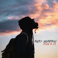 Quien Te Ve - Single - Ricky Laureano Quien Te Ve - Single - Ricky Laureano
