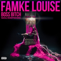 BOSS BITCH (Radical Redemption Remix) - Single - Famke Louise