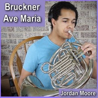 Bruckner: Ave Maria (Arr. for Horn Octet) - Single - Jordan Moore