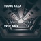 YK Is Back - Young Killa lyrics