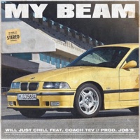 My Beam (feat. Coach Tev & J08's) - Single - Will Just Chill