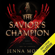 Jenna Moreci - The Savior's Champion: The Savior's Series, Book 1 (Unabridged)