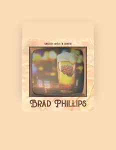 收听 Brad Phillips、观看音乐视频、阅读小传、查看巡演日期等 ！