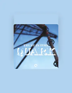 Dengarkan Quark, tonton video musik, baca bio, lihat tanggal tur & lainnya!