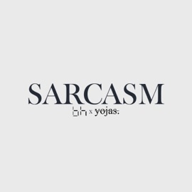 Sarcasm (feat. Yojas) bd hbt