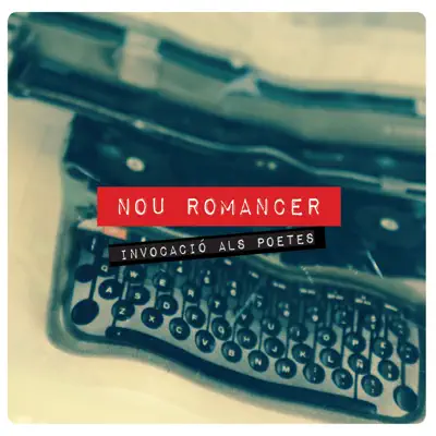 Invocació als Poetes - Nou Romancer